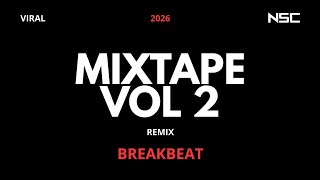 Download Lagu DJ MIXTAPE VOL 2 REMIX BREAKBEAT 2026 NOSTALGIA | DJ VIRAL 2026 | DUGEM FULL BASS FULL MELODY MP3