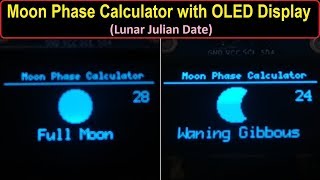 Moon Phase Calculator with OLED Display  || Lunar Julian Calendar