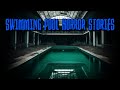 (3) Creepy SWIMMING POOL Horror Stories