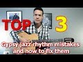 Top 3 rhythm guitar mistakes and how to fix them (Samoreau 2018)