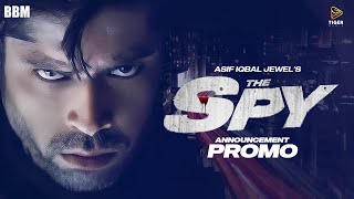 THE SPY ANNOUNCEMENT PROMO | SAZZAD | ASIF IQBAL | PRINCE AR | IN CINEMAS 2025