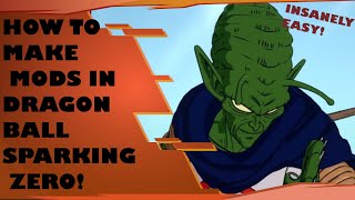 How to make your OWN MODS in db Sparking Zero!