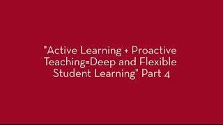 Famous Active Learning + Proactive Teaching = Deep and Flexible Student Learning Part 4 Wealth