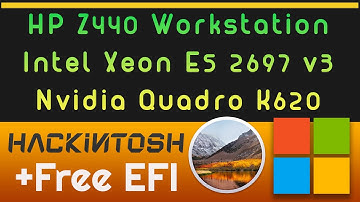 Hackintosh HP Z440 Workstation - Xeon E5 2697 v3 - NVIDIA Quadro K620 | Free EFI _HighSierra 10.13.6