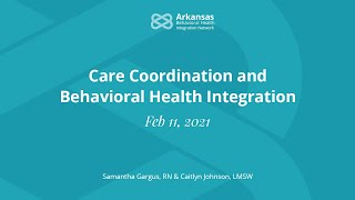 Care Coordination and Behavioral Health Integration