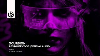 Xcursion - Response Code (Official Audio) | UFO Recordz