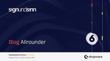 Shopware6 Plugin - Blog Allrounder: Installationsanleitung