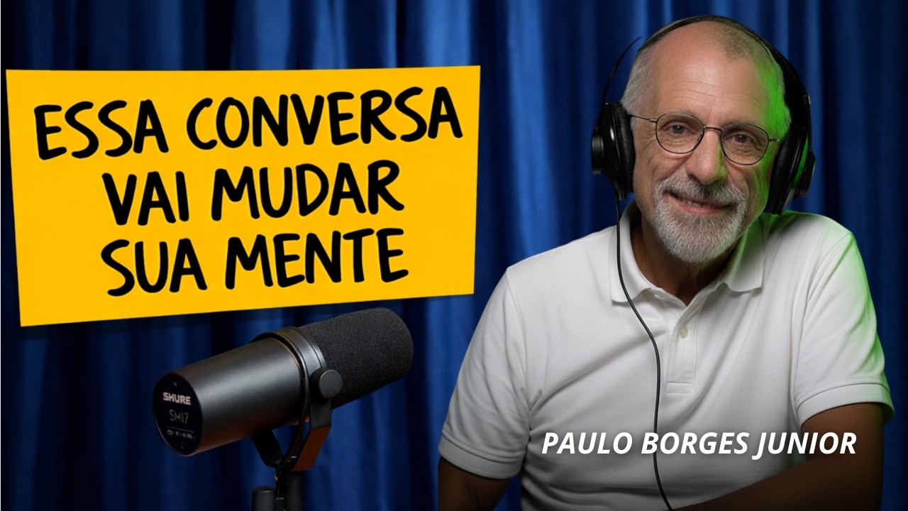 Essa Conversa Vai Desconstruir Tudo o que Você Aprendeu - Paulo Borges Junior