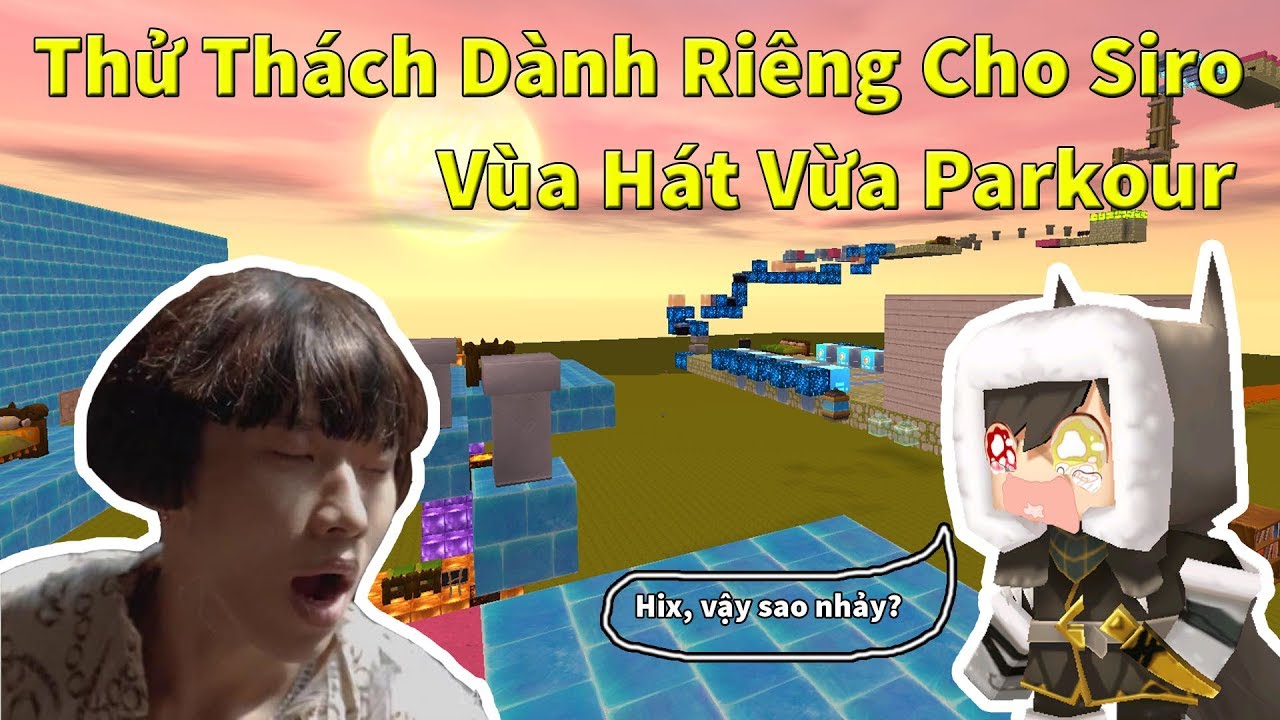 [MiniWorld] Thử Thách Vừa Parkour Vừa “Đọc Nhạc” Dành Riêng Cho Siro