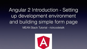 [MEAN Stack 教學] Angular2 介紹，設定工作環境與建立簡單HTML Form