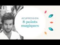 Acupression  8 points magiques 