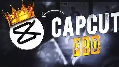 CAP CUT PRO FREE ALL OK NEW VERSION 2025