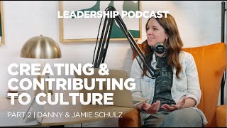 Creating & Contributing to Culture Part 2 | Sun City Leadership Podcast