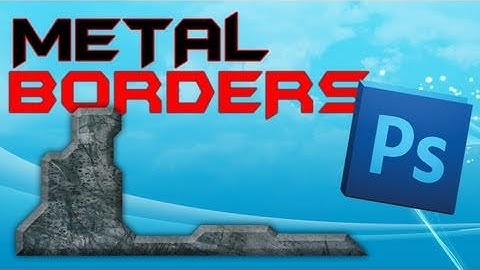 Scratched Metal Borders | Photoshop Tutorial