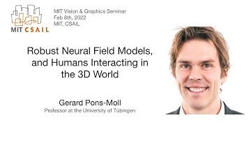 Gerard Pons-Moll - Robust Neural Field Models, and Humans Interacting in the 3D World