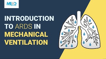 Introduction to ARDS in mechanical ventilation
