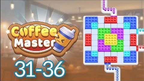 Coffee Master Color Block Gameplay Walkthrough Level 31-36