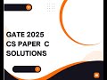 gate 2025 cs paper c question solution