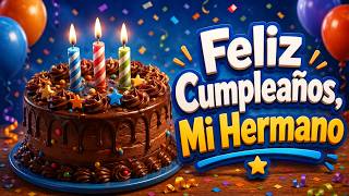 Feliz Cumpleanos Hermano Mensaje de Hermana para su Hermano de Cumpleanos