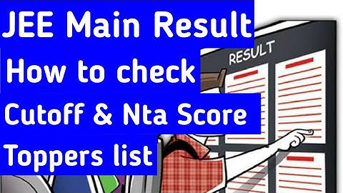 JEE Main Result 2021 | How to check cutoff, toppers list, NTA score