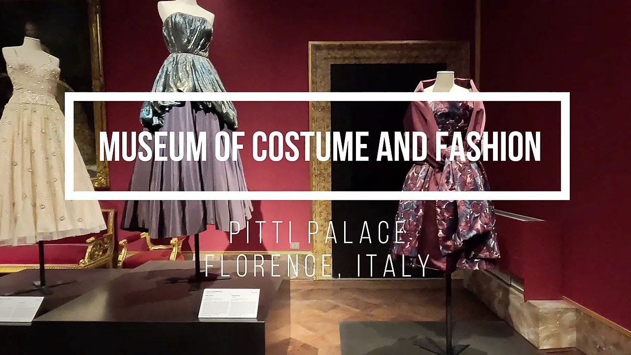 Museum of Costume and Fashion, Pitti Palace, Florence, Italy