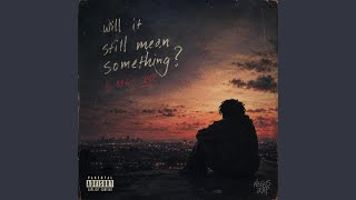 Will it still mean something (Dreaming)