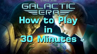 How to Play Galactic Era