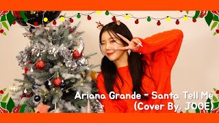 Ariana Grande 'Santa Tell ME' ( cover by JOOE )
