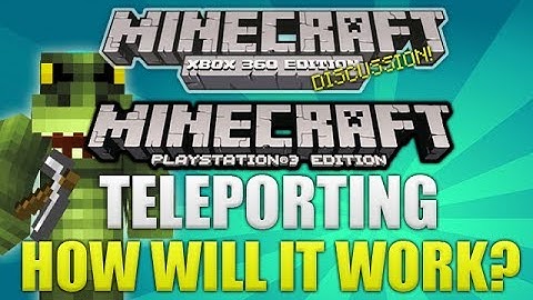 Minecraft Xbox 360 & PS3: "Title Update 14" Teleporting How Will It Work? (TU14 ADDITION)