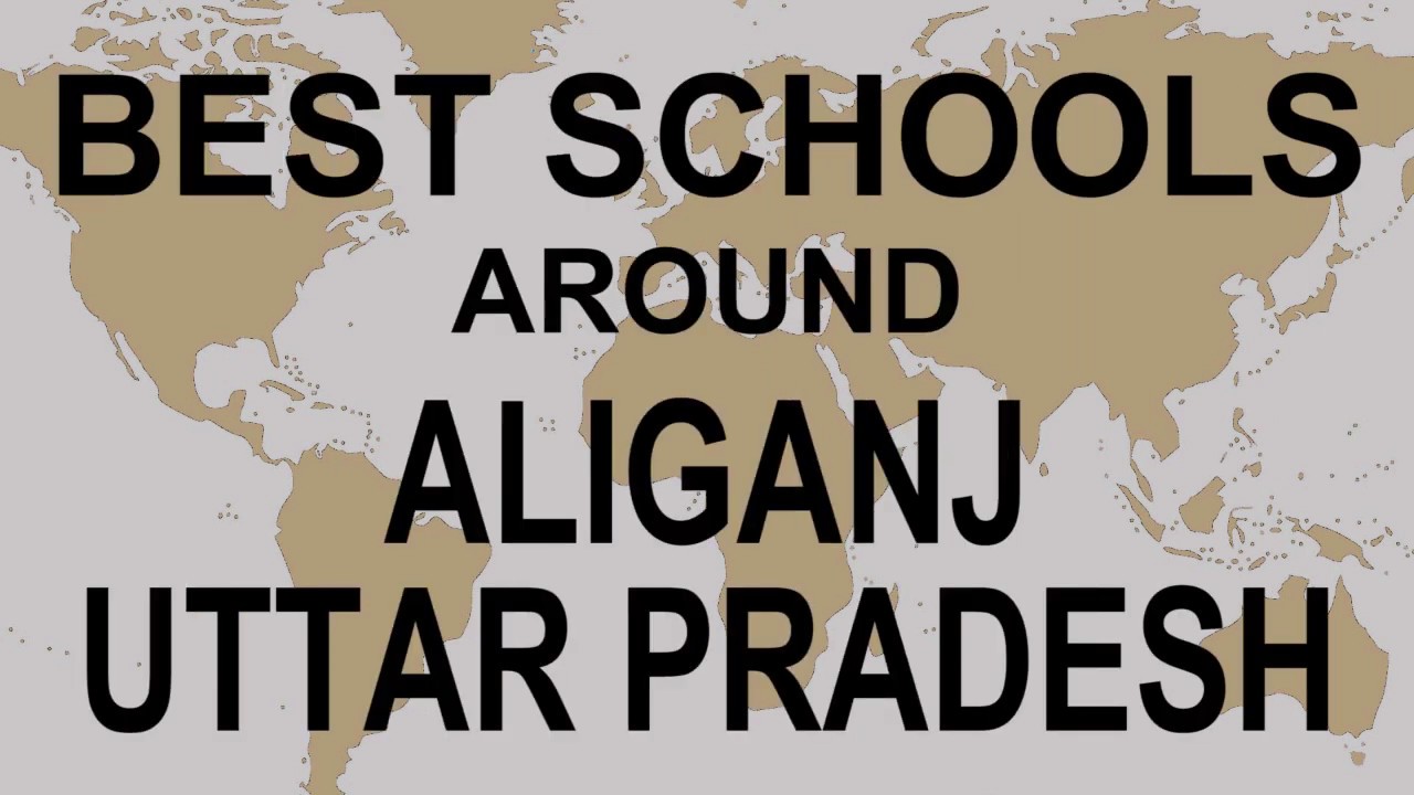 Schools around Aliganj, Uttar Pradesh CBSE, Govt, Private, International | Total Padhai