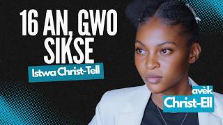 Christ-Tell, Kreyatè 16 an ki viral ap pale sou Kontni Edikatif ak Siksè li
