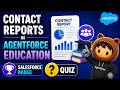Contact Reports in Agentforce Education | Salesforce badge | Quiz