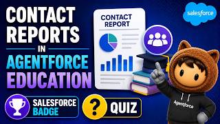 Contact Reports in Agentforce Education | Salesforce badge | Quiz