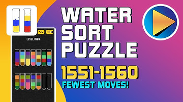 Water Sort Puzzle Levels 1551 to 1560 Walkthrough [Fewest Moves!]