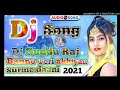 Banno teri akhiyan surme daani song  dj guddu raj