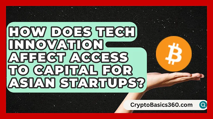 How Does Tech Innovation Affect Access to Capital for Asian Startups?