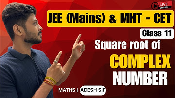 Complex Numbers | Square Root Questions for JEE & MHT-CET 2025 | Live Maths Class