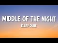 Elley Duhé - MIDDLE OF THE NIGHT (Lyrics)