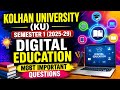 Digital Education Important Questions | Kolhan University Sem 1 (2025-29) Exam Preparation