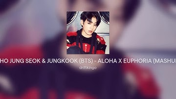 CHO JUNG SEOK & JUNGKOOK (BTS) - ALOHA X EUPHORIA (MASHUP)