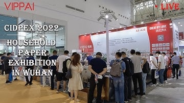 CIDPEX 2022- Wuhan Household Paper Exhibition ended successfully