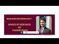 Basics of research research methodology research basics of research by vasudevarao rm