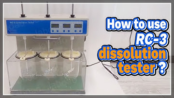 How to use RC-3 dissolution tester - LABOAO