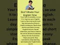 Don’t Waste Your English Time || Fluent English || Learn English || Listen And Practice