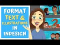 How to Format Text & Illustrations in InDesign for a Children's Book!