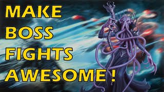 5 Ways We Can Make Boss Fights Awesome! | Quick DM Advice