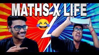 MATHS X LIFE  ||  by DEVASH MOHARANA