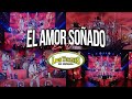 El Amor Soñado (En Vivo) – Los Tucanes De Tijuana