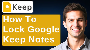 How To Lock Google Keep Notes [2025 Guide]