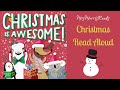 CHRISTMAS IS AWESOME!  Read Aloud
